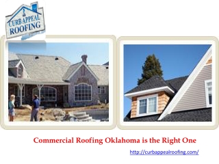 Commercial Roofing Oklahoma is the Right One