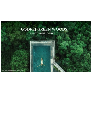 Godrej Green Woods Ashok Vihar, Delhi E-Brochure