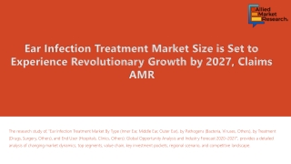 Ear Infection Treatment Market Edges higher by 2027, Report