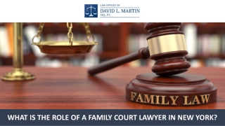 What is the Role of a Family Court Lawyer in New York?