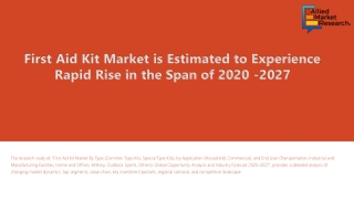 First Aid Kit Market Edges higher by 2027, Report