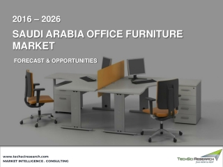 Saudi Arabia Office Furniture Market Size, Share, Trend & Forecast 2026 |TechSci