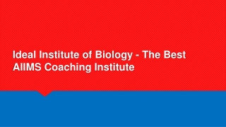 Ideal Institute of Biology - The Best AIIMS Coaching Institute