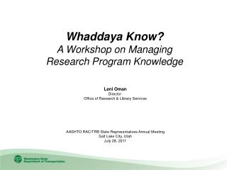 Whaddaya Know? A Workshop on Managing Research Program Knowledge
