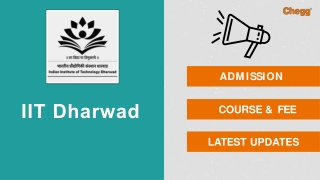 Indian Institute of Technology - [IITDH], Dharwad