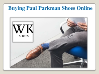 Buying Paul Parkman Shoes Online
