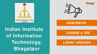 Indian Institute of Information Technology - [IIIT], Bhagalpur