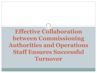 Effective Collaboration between Commissioning Authorities and Operations Staff