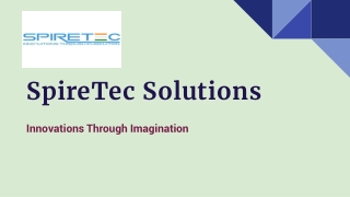 SpireTec Solutions Presentation