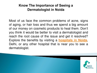 Know The Importance of Seeing a Dermatologist in Noida