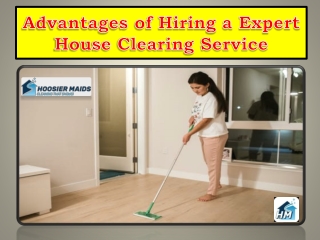 Advantages of Hiring a Expert House cleaning services fort wayne indiana