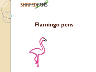 Flamingo pens