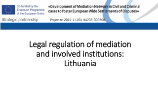 Legal regulation of mediation and involved institutions: Lithuania