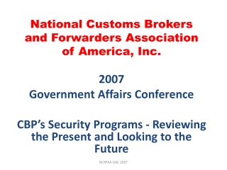 National Customs Brokers and Forwarders Association of America, Inc.