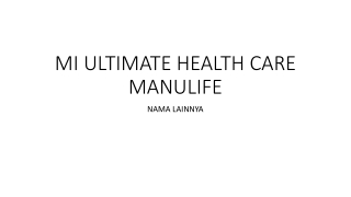 MI ULTIMATE HEALTH CARE PART1
