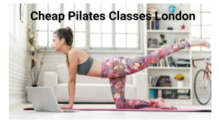 Cheap Pilates Classes London