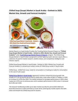 Chilled Soup (Soups) Market in Saudi Arabia - Outlook to 2025