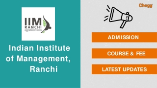 Indian Institute of Management - [IIM], Ranchi