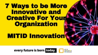 Innovation and Creativity at Work - MIT ID Innovation