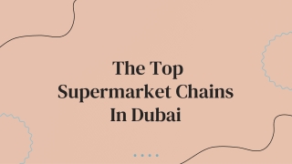 The Top Supermarket Chains In Dubai