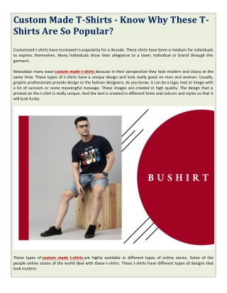 Custom Made T-Shirts - Know Why These T-Shirts Are So Popular