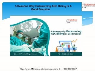 5 Reasons Why Outsourcing ASC Billing Is A Good Decision