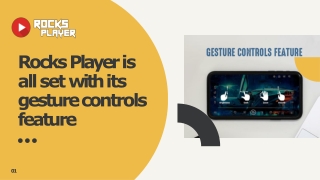 Rocks Player is all set with its gesture controls feature