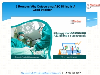 5 Reasons Why Outsourcing ASC Billing Is A Good Decision