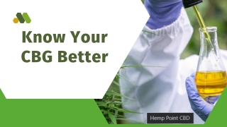 Know Your CBG Better