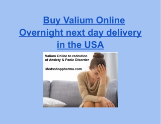 Buy Valium Online Overnight next day delivery in the USA
