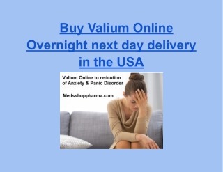 Buy Valium Online Overnight next day delivery in the USA