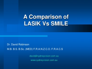 Dr David Robinson - LASIK Vs SMILE