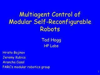Multiagent Control of Modular Self-Reconfigurable Robots