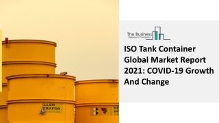 ISO Tank Container Industry Market Drivers, Size, Share And Growth Factors 2030