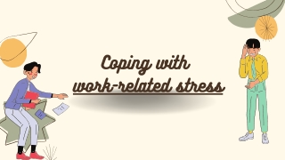 Coping with work-related stress