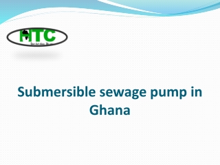 Submersible sewage pump in Ghana