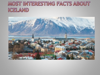 MOST INTERESTING FACTS ABOUT ICELAND