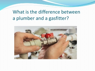 What is the difference between a plumber and a gasfitter?