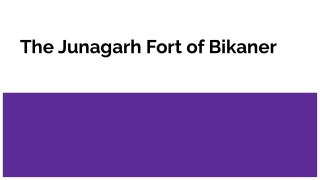 The Junagarh Fort of Bikaner