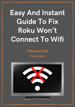 Easy And Instant Guide To Fix Roku Won't Connect To Wifi