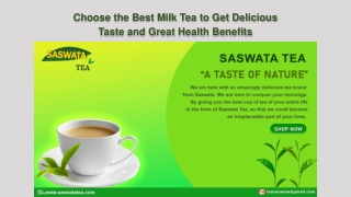 Choose the Best Milk Tea to Get Delicious Taste and Great Health Benefits
