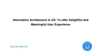 Information Architecture in UX: To offer Delightful & Meaningful User Experience