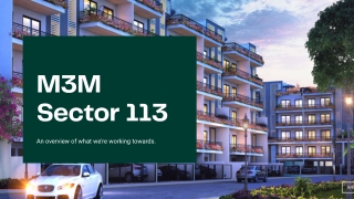 M3M Sector 113 | ENVELOPED IN GREENS INSPIRED BY NATURE