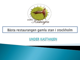 Bästa restaurangen gamla stan i stockholm