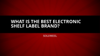 What is the Best Electronic Shelf Label Brand