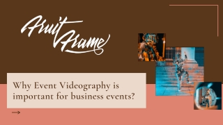 Why Event Videography is important for business events?