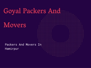 Get The Best And Affordable Packers And Movers In Hamirpur