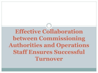 Effective Collaboration between Commissioning Authorities and Operations Staff