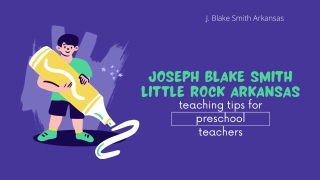 Joseph Blake Smith Little Rock Arkansas Teaching Tips for Toddlers