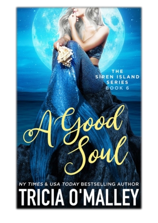 [PDF] Free Download A Good Soul By Tricia O'Malley